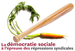 Democratie sociale a l'epreuve des repressions syndicales