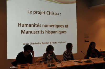 "CHispa : création d'outils pour l'exploitation numérique de corpus de manuscrits hispaniques" par Fatiha Idmhand et Cécile Chantraine Braillon / La recherche au temps du numérique : portraits et réalisations - mardi 27 mai